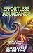 Effortless Abundance by Robert Rugg
