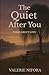 The Quiet After You