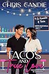 Tacos and True Love