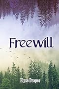 Freewill: A New Adult Paranormal Romance and Fantasy Adventure