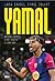 Lamine Yamal. Historia chłopca, który marzył o Camp Nou by Cyril Collot