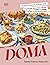 Doma: Traditional Flavors and Modern Recipes from the Balkan Diaspora