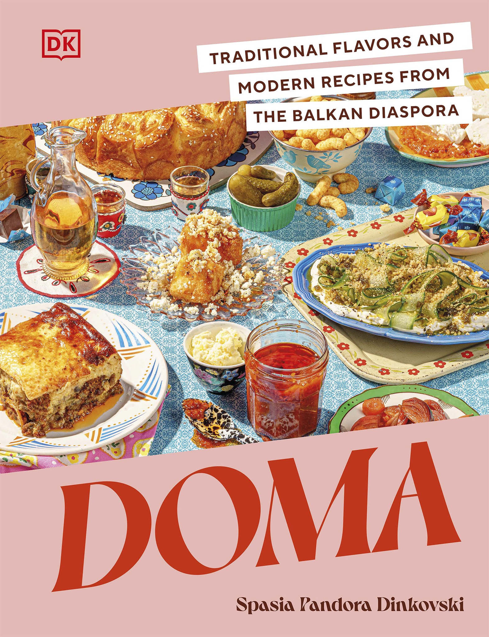 Doma: Traditional Flavors and Modern Recipes from the Balkan Diaspora