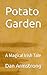Potato Garden: A Magical Ir...