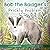 Karen Noller Books Bob the Badgers Prickly Problem. by Sarah-Leigh Wills
