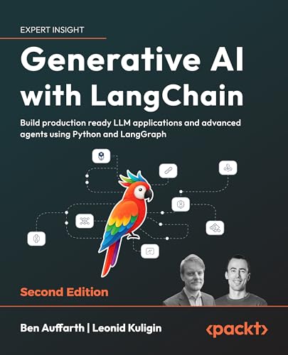 Generative AI with LangChain: Build production-ready LLM applications and advanced agents using Python, LangChain, and LangGraph (Paperback)