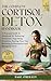The Complete Cortisol Detox...