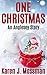 One Christmas by Karen J. Mossman One Christmas by Karen J. Mossman