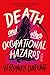 Death and Other Occupational Hazards by Veronika Dapunt Death and Other Occupational Hazards by Veronika Dapunt