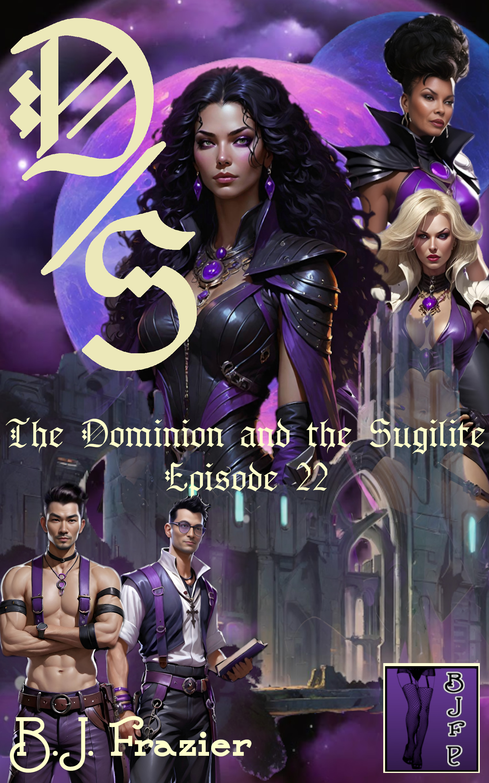 The Dominion and the Sugilite ~ Episode 22 (ebook)