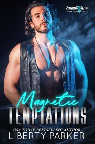 Magnetic Temptations: DreamCatcher MC Next Generation (Kindle Edition)