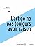 L'art de ne pas toujours avoir raison