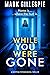 While You Were Gone