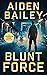 Blunt Force (A Trigger Man Thriller #6)
