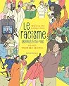 Le Racisme expliq...
