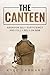 The Canteen: Abandon Self-S...