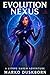 Evolution Nexus: A LitRPG H...