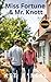 Miss Fortune & Mr. Knott: A Protector, Small Town, Clean Romance