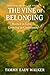 The Vine of Belonging: Root...
