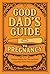 Good Dad's Guide To Pregnancy by Ben Clardy