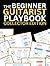 The Beginner Guitarist Play...