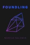 Foundling by Mr. Marcus Baldwin