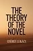 The Theory of the Novel