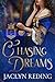 Chasing Dreams (Merry Monarchs Book 2)