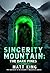 Sincerity Mountain: The Dark Pines: Family reunions can be very hostile