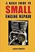 A Basic Guide To Small Engine Repair