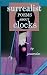 Surrealist Poems about Clocks/Pocket Sized by Jowonder Woodward