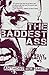 The Baddest Ass: Billy Lafi...