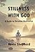 Stillness with God: A Guide to Christian Meditation
