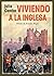 Viviendo a la inglesa