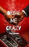 Drive Me Crazy