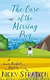 The Case of the Missing Pug by Nicky Stratton The Case of the Missing Pug by Nicky Stratton