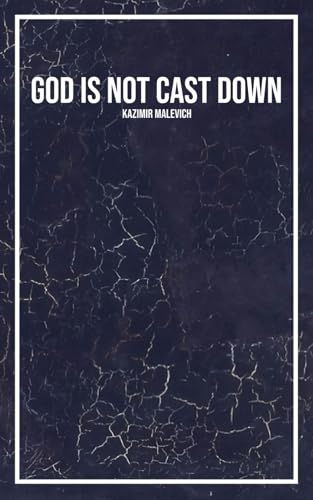 God is Not Cast Down: Art, Church, and Factory (Paperback)