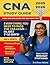 CNA Study Guide: The Ultimate CNA Exam Prep Plan: If You’re Anxious, Overwhelmed, or Have Failed Before - Master Every Section with Real Practice Questions, Pro Tips, and Test-Day Confidence