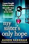 My Sister's Only ...