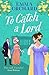 To Catch a Lord
