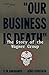 Our Business is Death: The ...