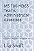 MS 700 M365 Teams Administr...