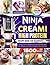 Ninja CREAMi High Protein Cookbook for Beginners: 1500 Days of Delicious, Protein-Rich Frozen Treats Like Ice Cream, Gelatos, Sorbets, Milkshakes, and Smoothies to Energize Your Fitness