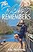 The Heart Remembers by Ally McGuire The Heart Remembers by Ally McGuire