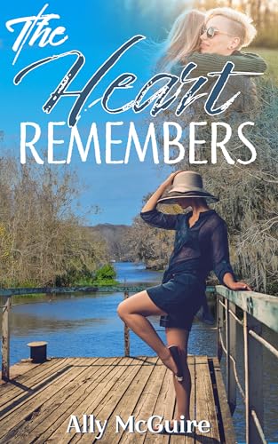 The Heart Remembers (Kindle Edition)