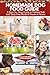 HOMEMADE DOG FOOD GUIDE by Robert K. Smith