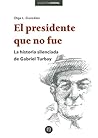 El presidente que...