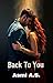 Back To You: A Slow-Burn In...