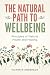 The Natural Path to Wellbei...