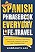 Spanish Phrasebook for Ever...